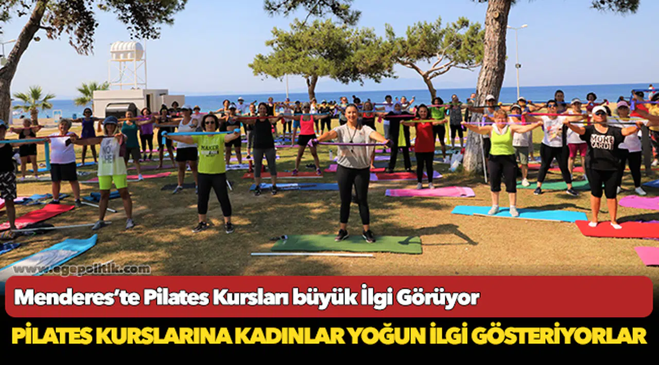 Menderes’te Pilates Kursları büyük İlgi Görüyor