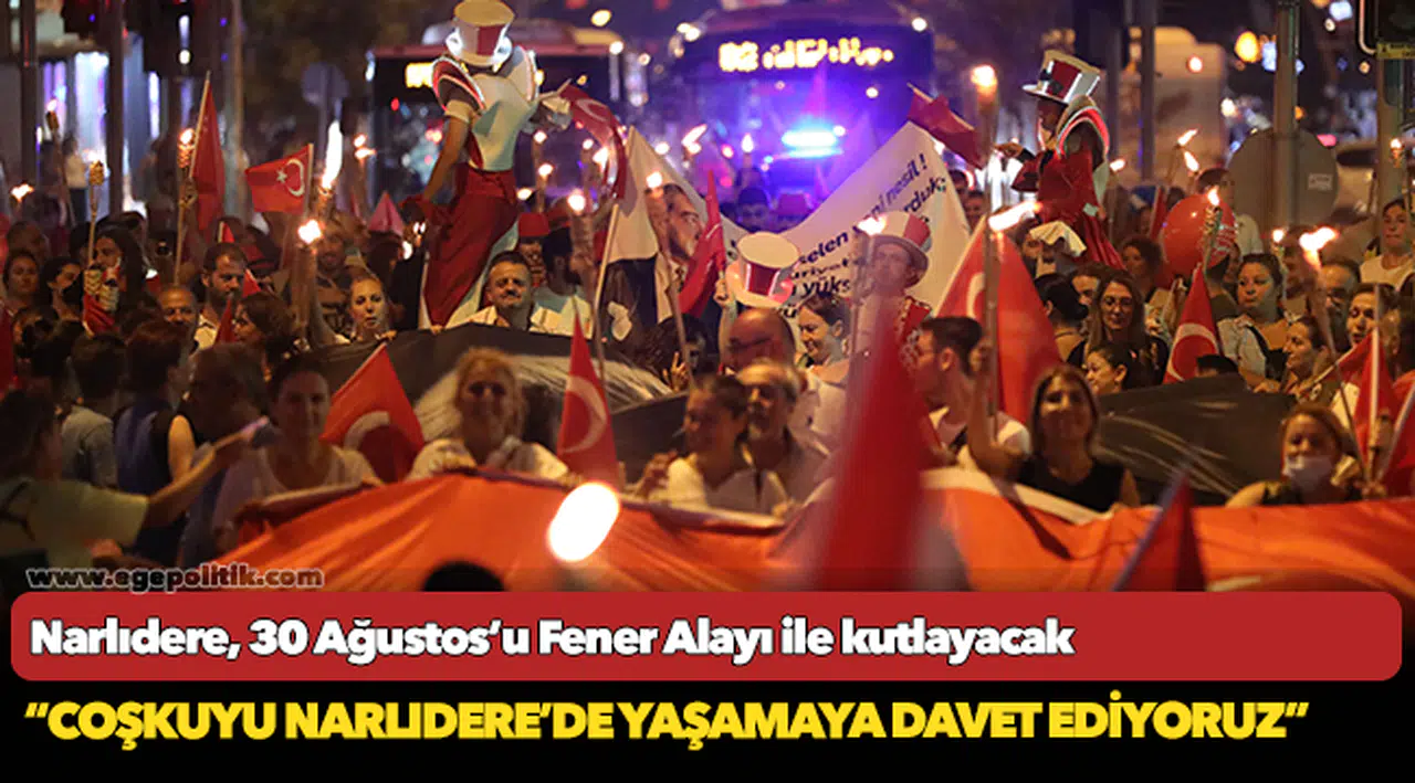 Narlıdere, 30 Ağustos’u Fener Alayı ile kutlayacak