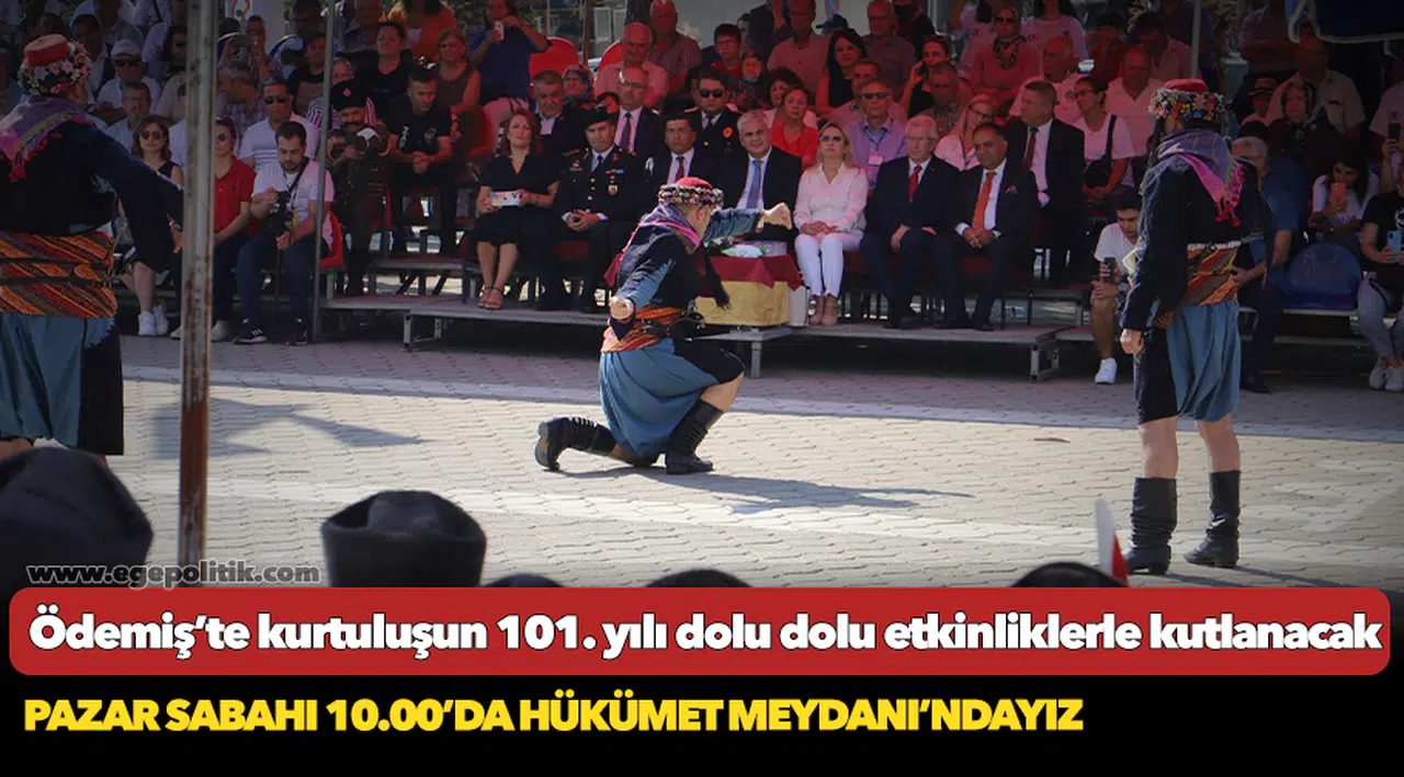 Ödemiş’te kurtuluşun 101. yılı dolu dolu etkinliklerle kutlanacak