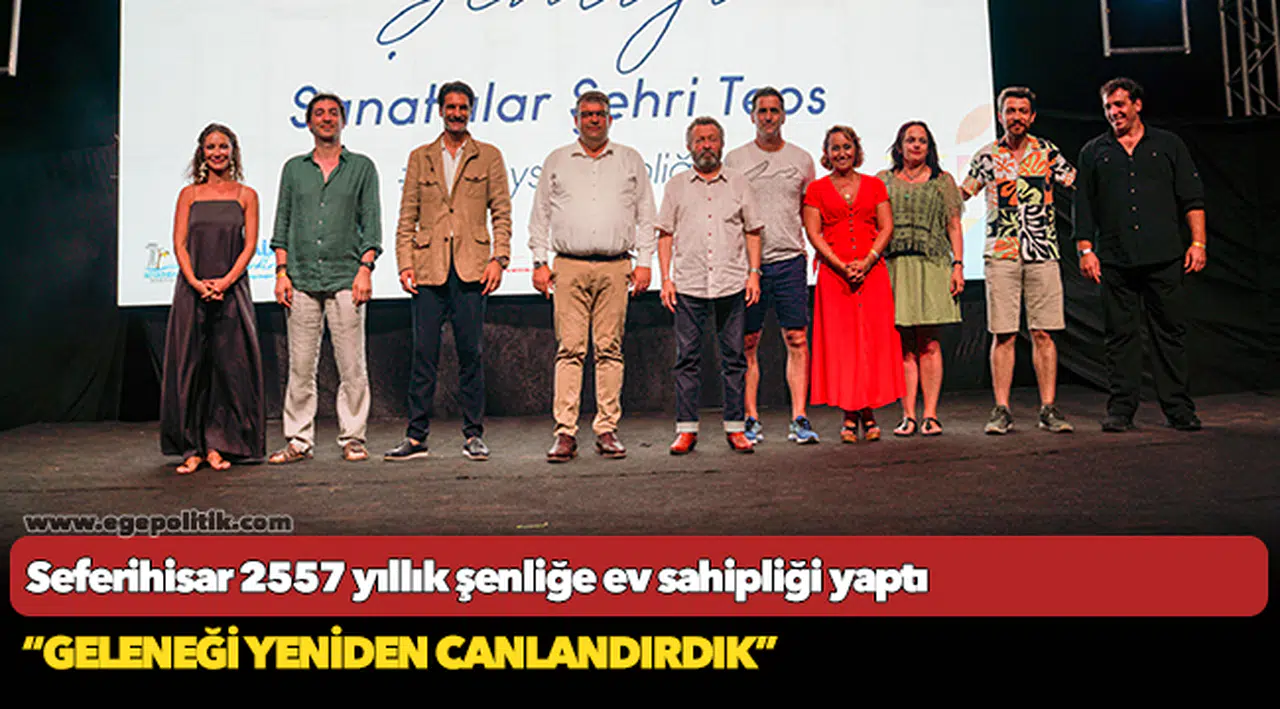 Seferihisar 2557 yıllık şenliğe ev sahipliği yaptı