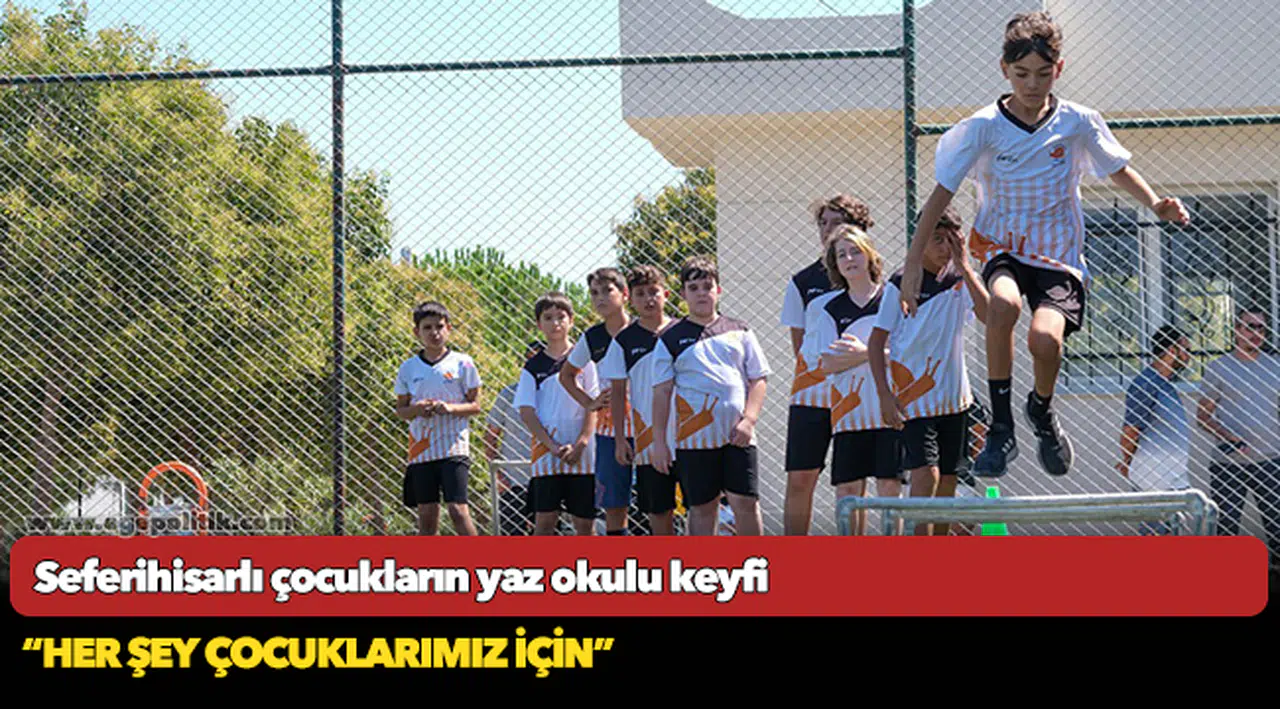 Seferihisarlı çocukların yaz okulu keyfi
