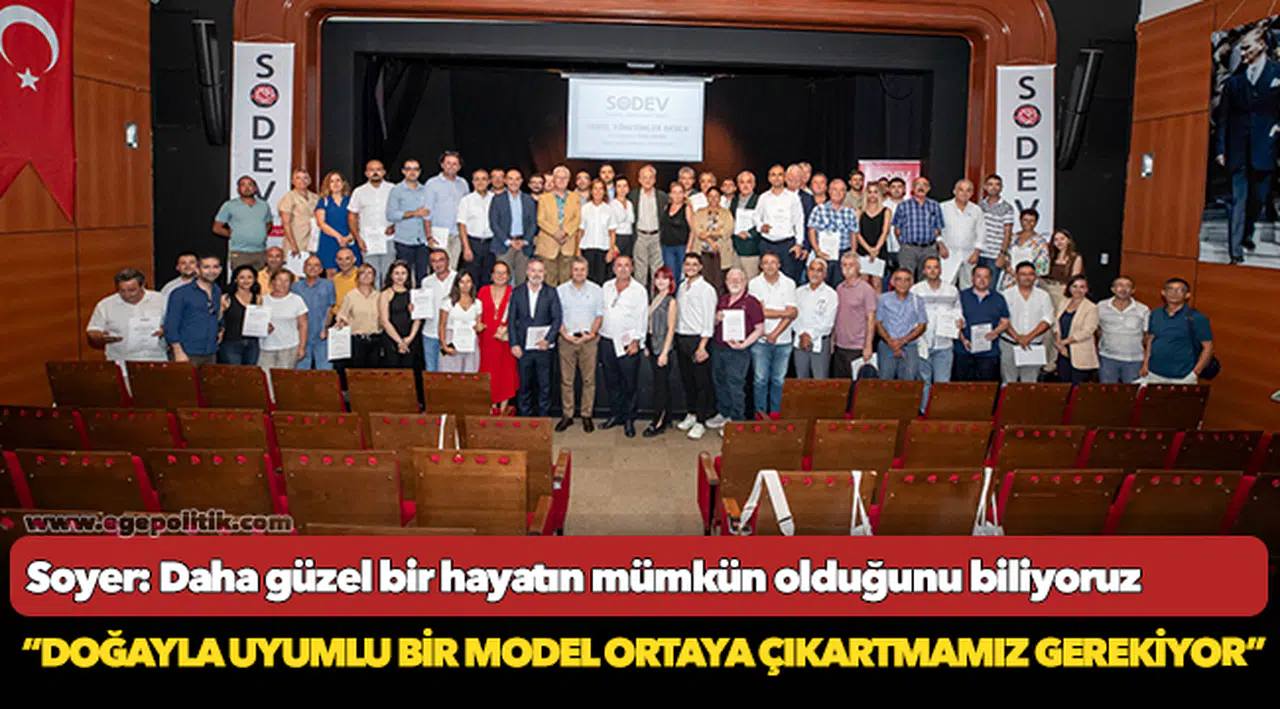 Soyer: Daha güzel bir hayatın mümkün olduğunu biliyoruz