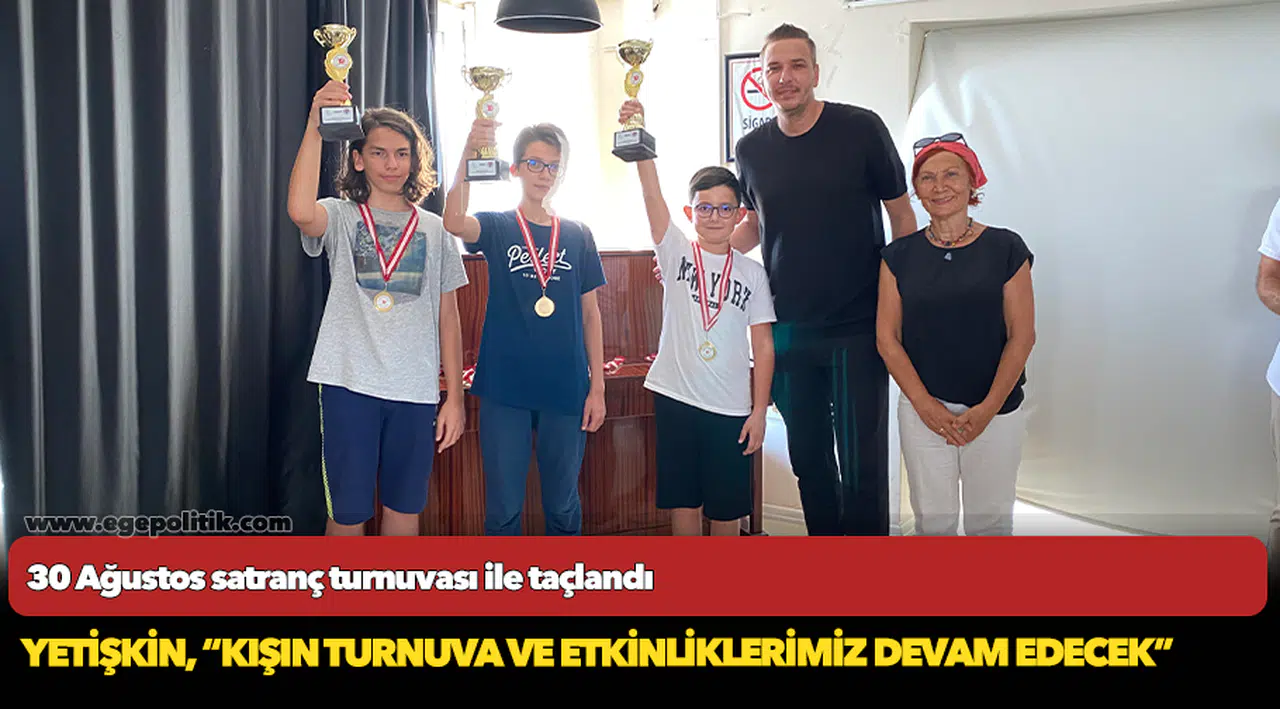 30 Ağustos satranç turnuvası ile taçlandı
