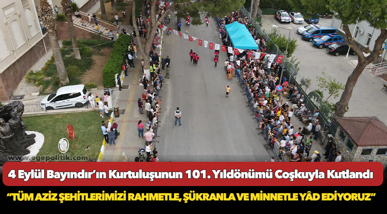 4 Eylül Bayındır’ın Kurtuluşunun 101. Yıldönümü Coşkuyla Kutlandı