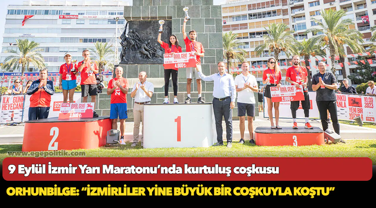 9 Eylül İzmir Yarı Maratonu’nda kurtuluş coşkusu