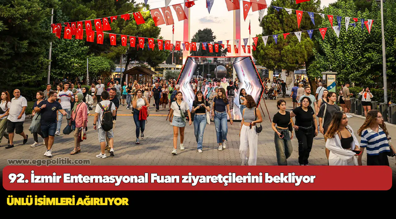 92. İzmir Enternasyonal Fuarı ziyaretçilerini bekliyor