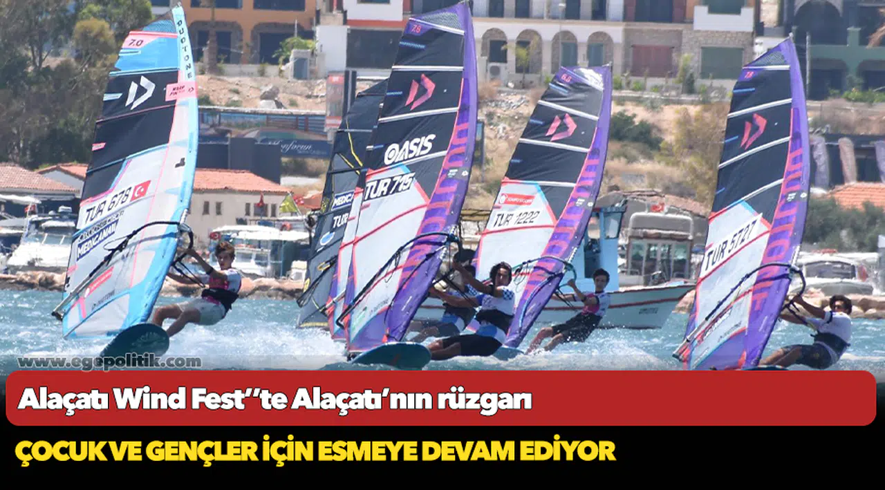Alaçatı Wind Fest’’te Alaçatı’nın rüzgarı   çocuk ve gençler için esmeye devam ediyor