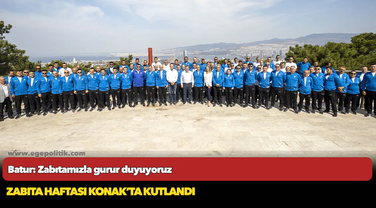 Batur: Zabıtamızla gurur duyuyoruz