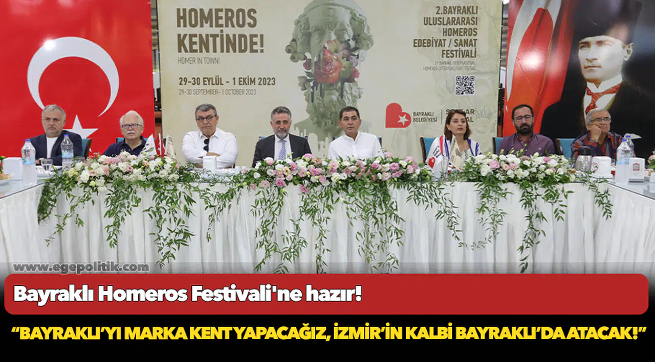 Bayraklı Homeros Festivali'ne hazır!