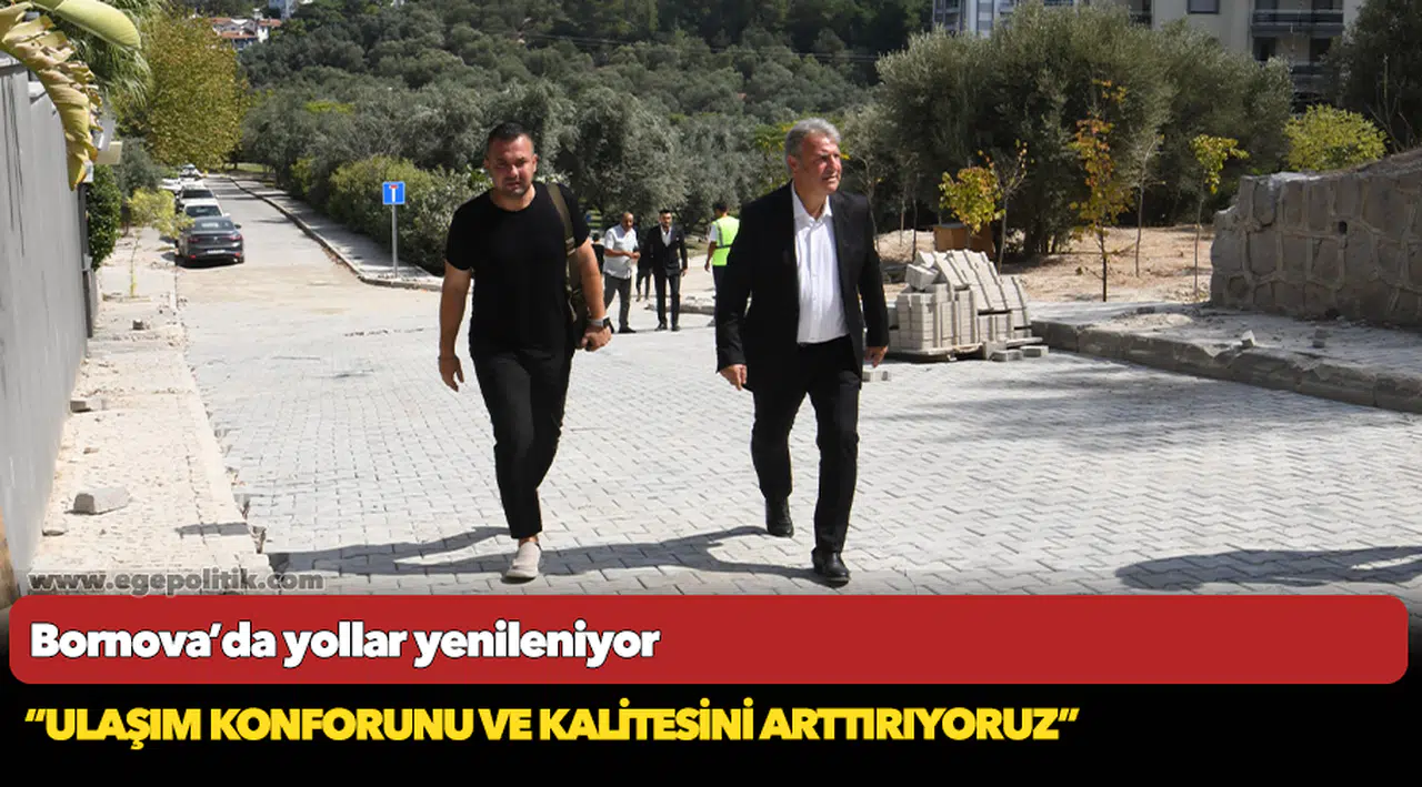 Bornova’da yollar yenileniyor