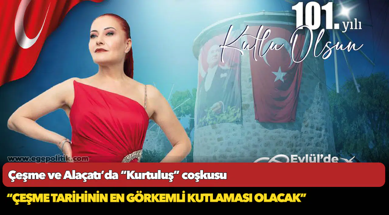 Çeşme ve Alaçatı’da “Kurtuluş” coşkusu