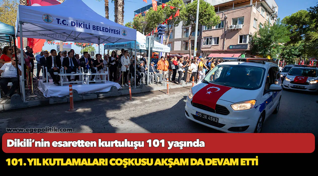 Dikili’nin esaretten kurtuluşu 101 yaşında