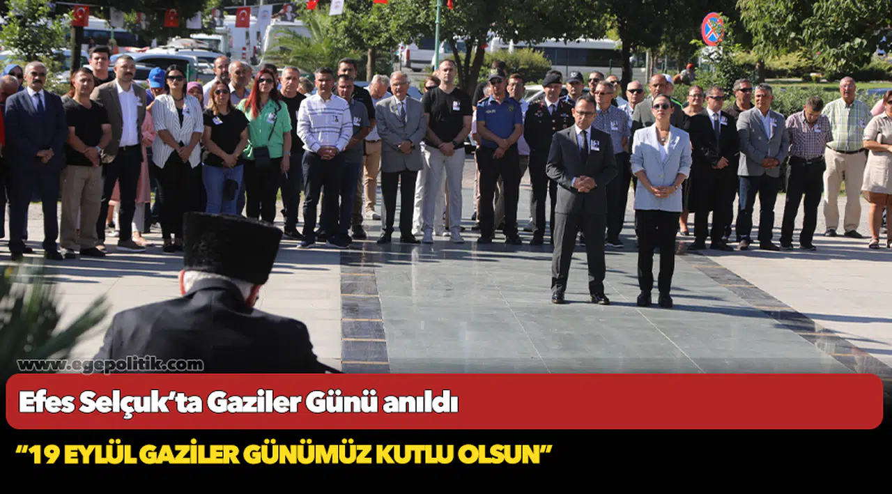 Efes Selçuk’ta Gaziler Günü anıldı