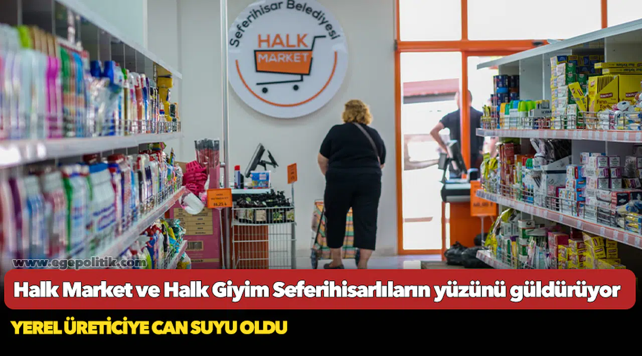 Halk Market ve Halk Giyim Seferihisarlıların yüzünü güldürüyor