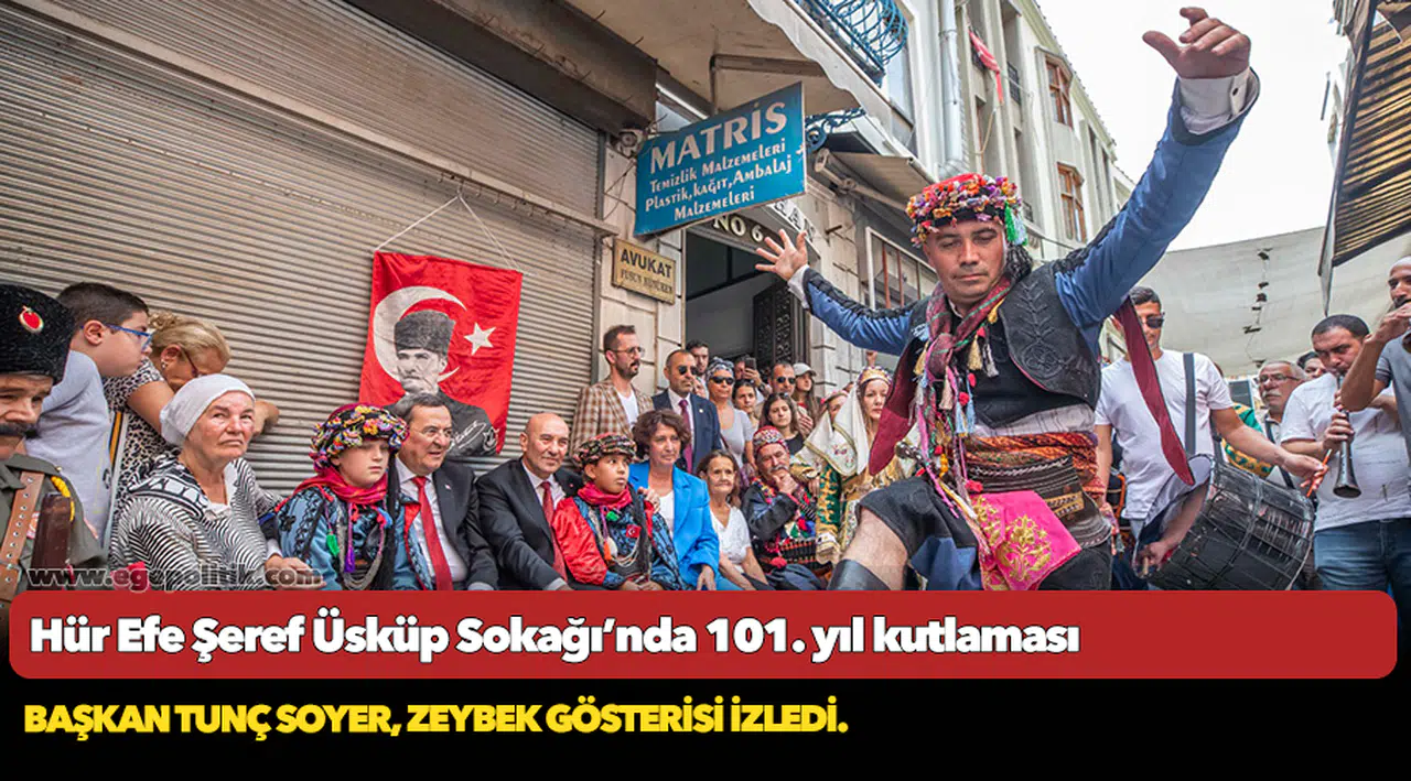 Hür Efe Şeref Üsküp Sokağı’nda 101. yıl kutlaması