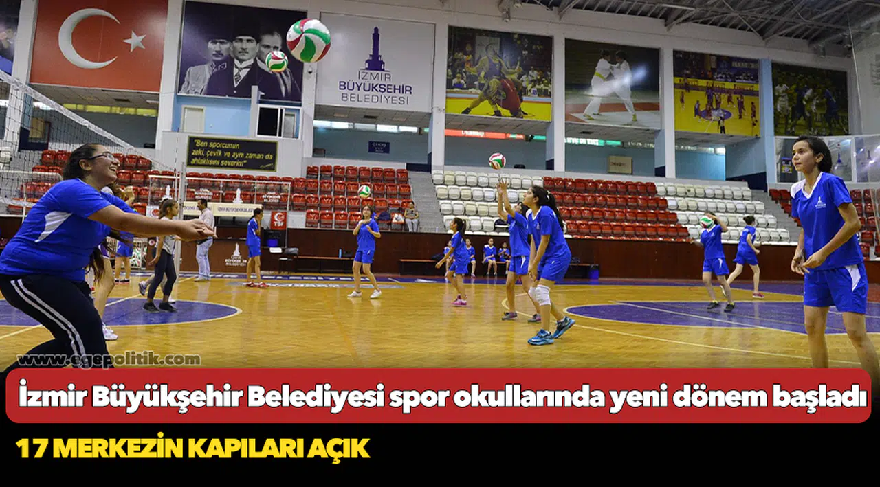 İzmir Büyükşehir Belediyesi spor okullarında yeni dönem başladı