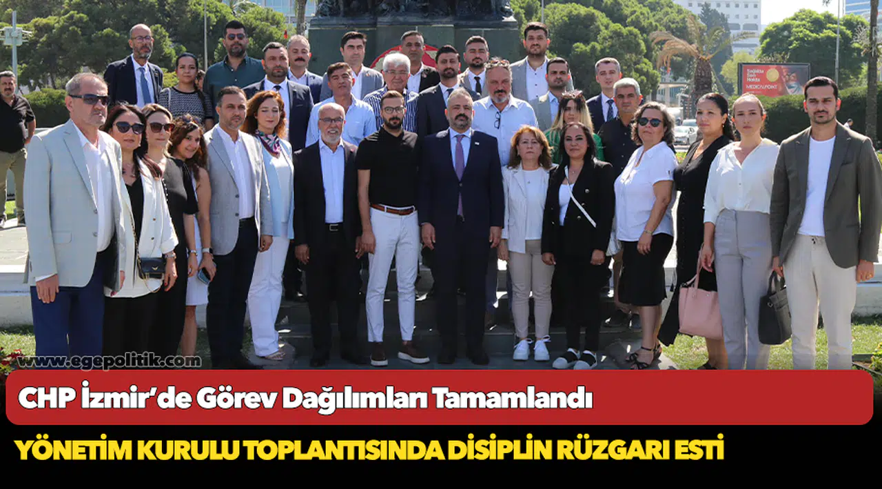 İzmir CHP'nin Yönetim Kurulu Toplantısı'nda disiplin rüzgarı esti!