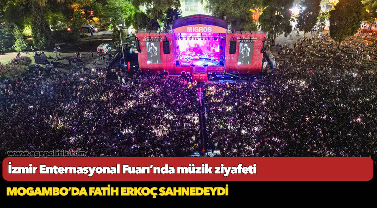 İzmir Enternasyonal Fuarı’nda müzik ziyafeti