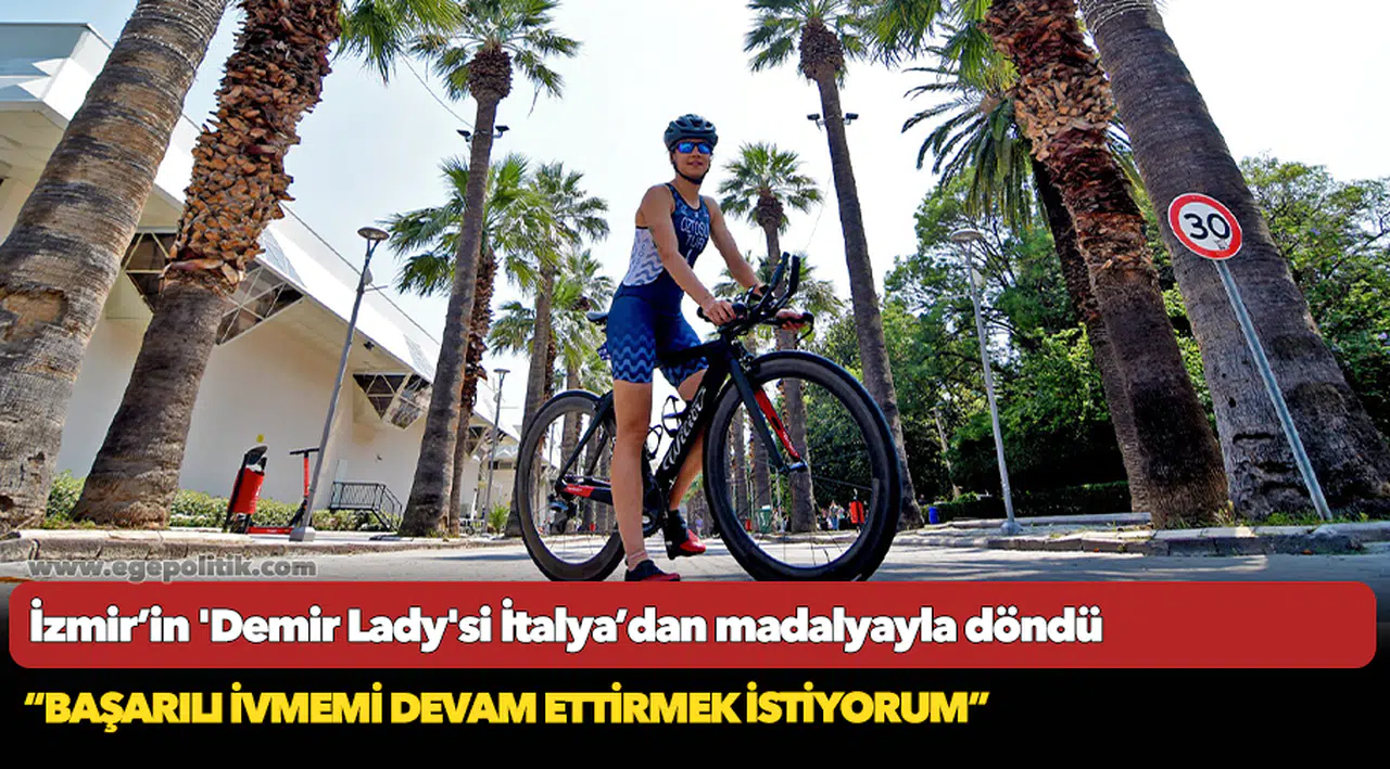 İzmir’in 'Demir Lady'si İtalya’dan madalyayla döndü