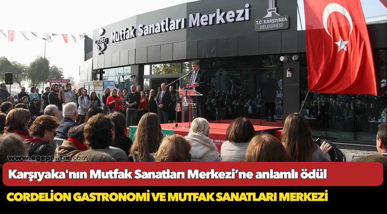 Karşıyaka'nın Mutfak Sanatları Merkezi’ne anlamlı ödül
