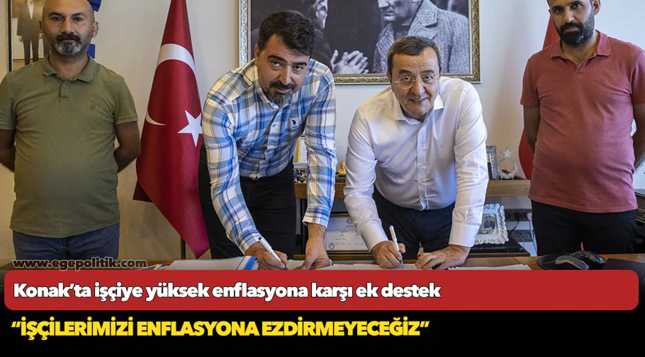 Konak’ta işçiye yüksek enflasyona karşı ek destek