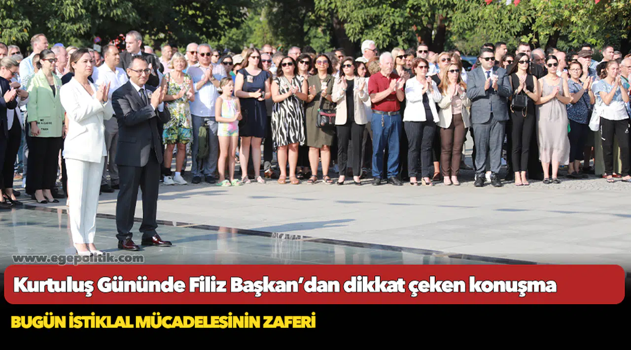 Kurtuluş Gününde Filiz Başkan’dan dikkat çeken konuşma