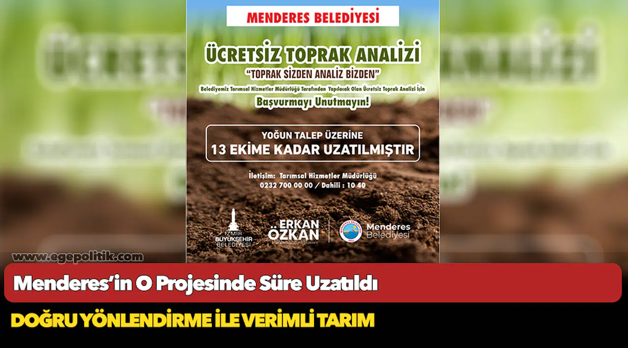 Menderes’in O Projesinde Süre Uzatıldı