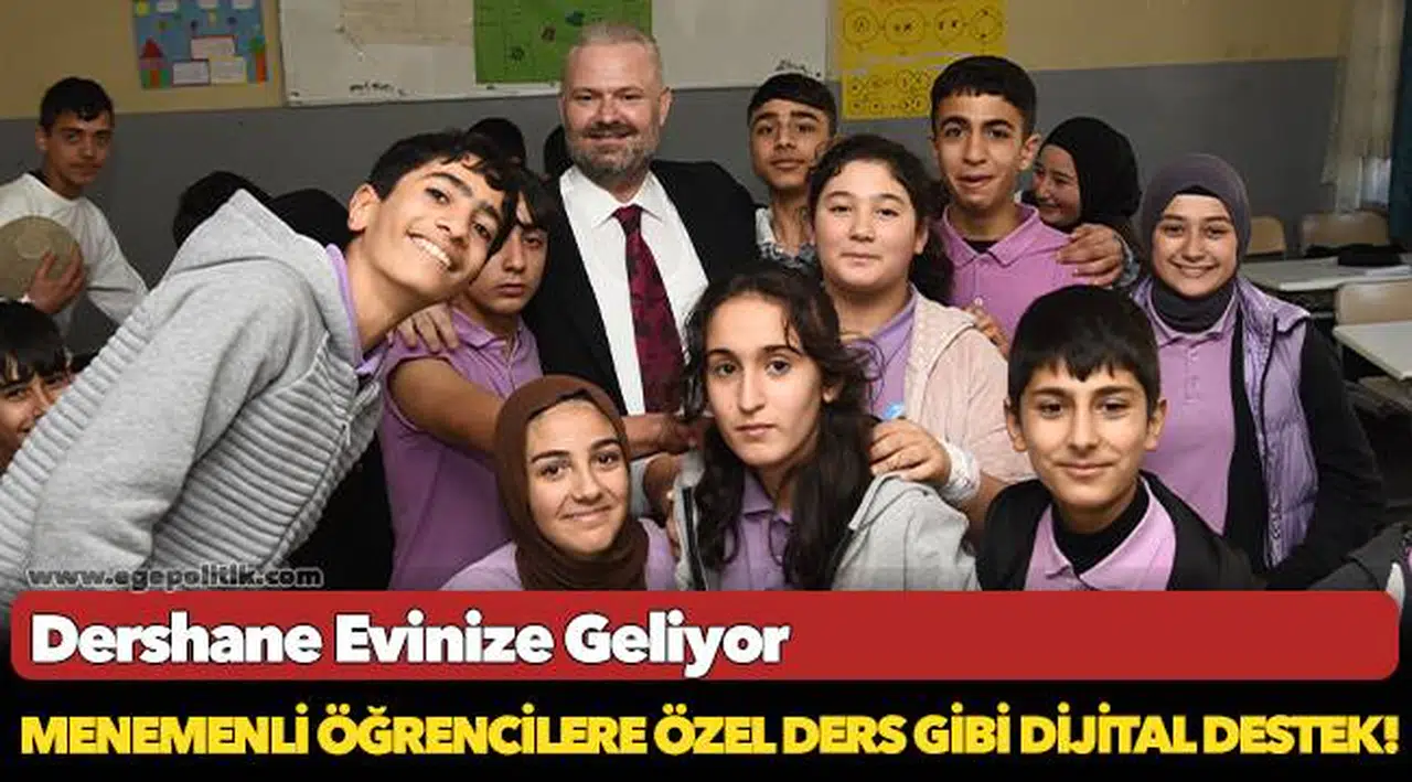 Menemenli Öğrencilere Özel Ders Gibi Dijital Destek!