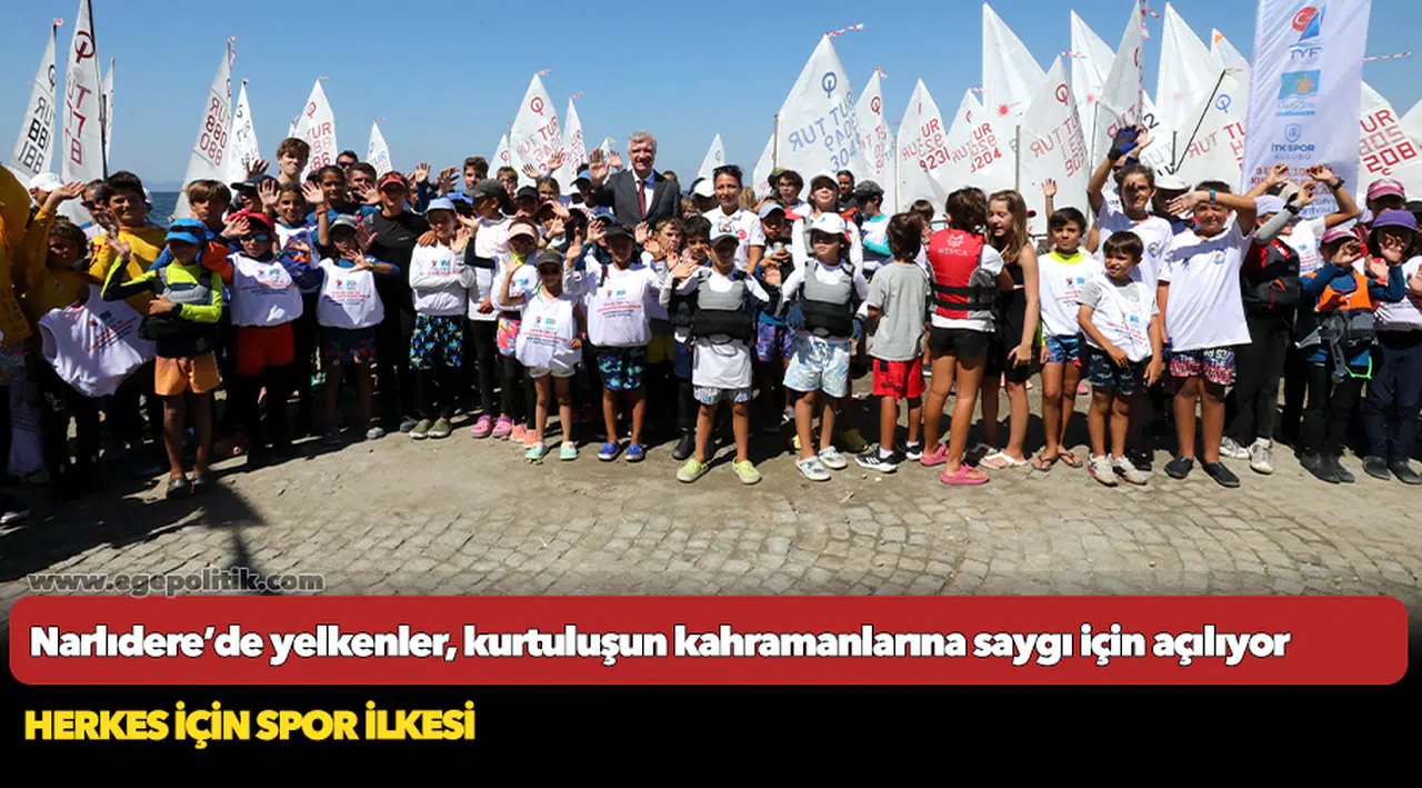 Narlıdere’de yelkenler, kurtuluşun kahramanlarına saygı için açılıyor
