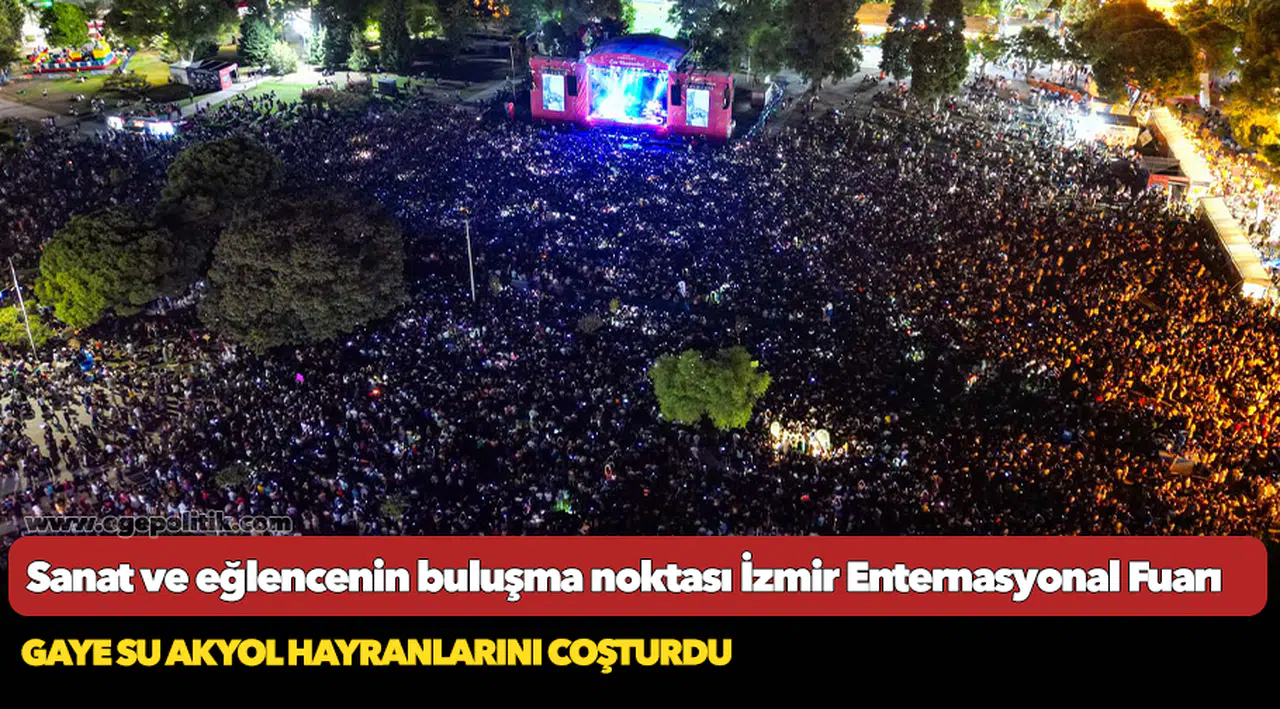 Sanat ve eğlencenin buluşma noktası İzmir Enternasyonal Fuarı