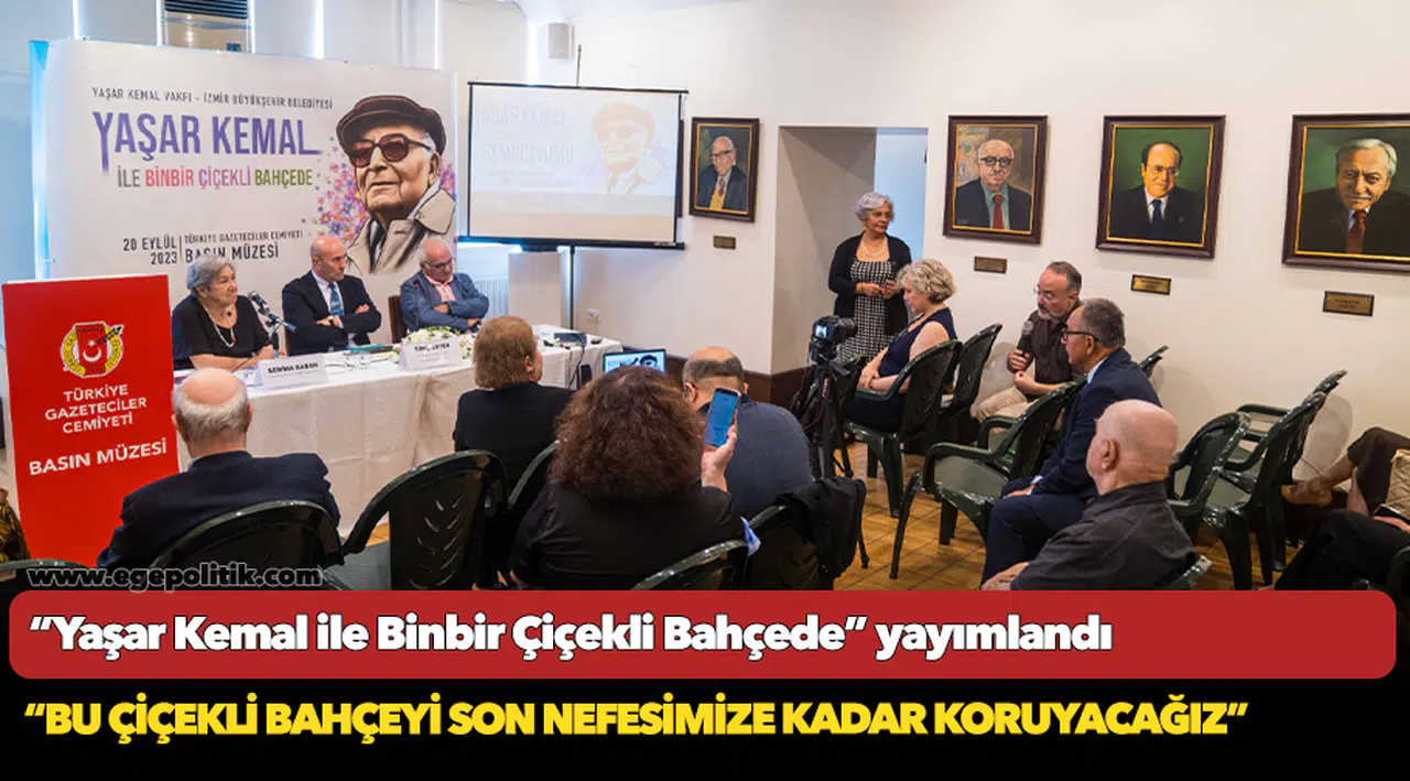“Yaşar Kemal ile Binbir Çiçekli Bahçede” yayımlandı