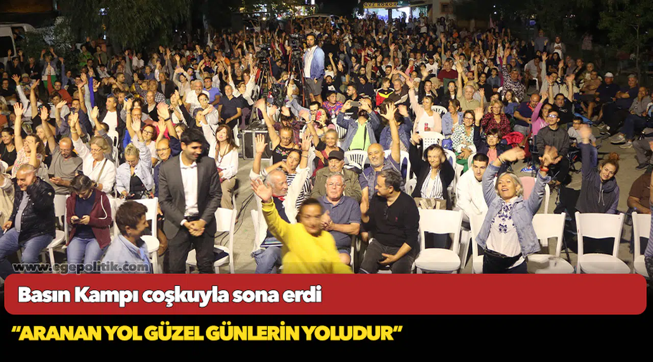 Basın Kampı coşkuyla sona erdi