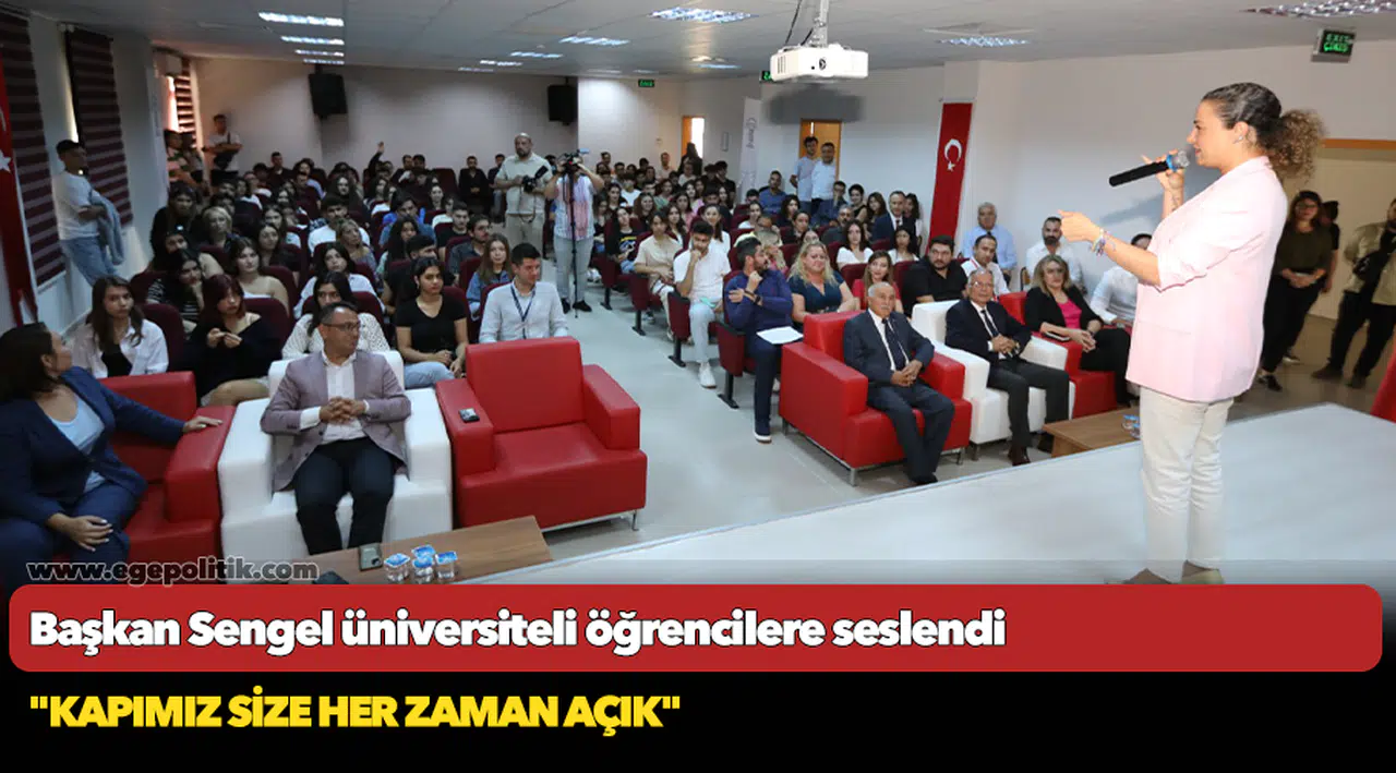 Başkan Sengel üniversiteli öğrencilere seslendi
