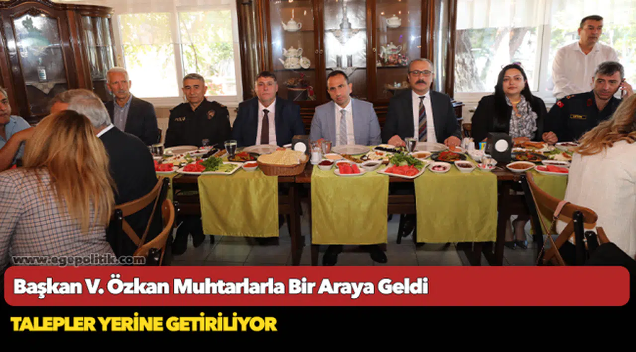 Başkan V. Özkan Muhtarlarla Bir Araya Geldi