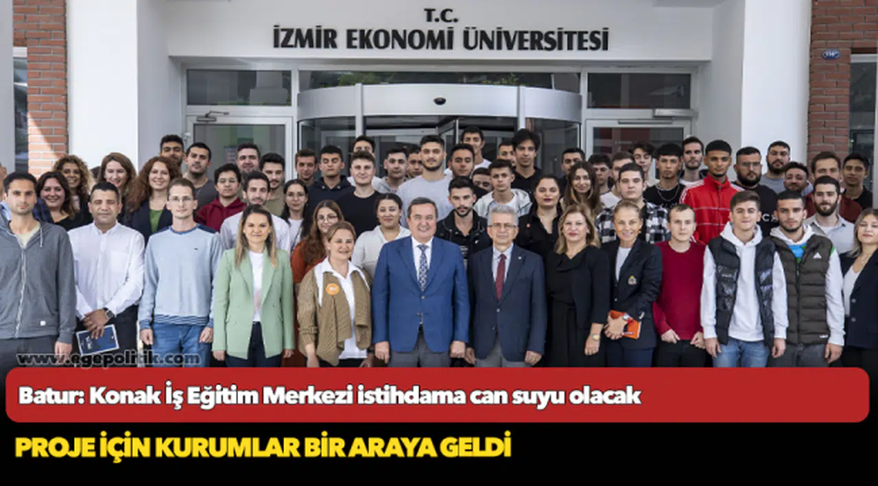 Batur: Konak İş Eğitim Merkezi istihdama can suyu olacak