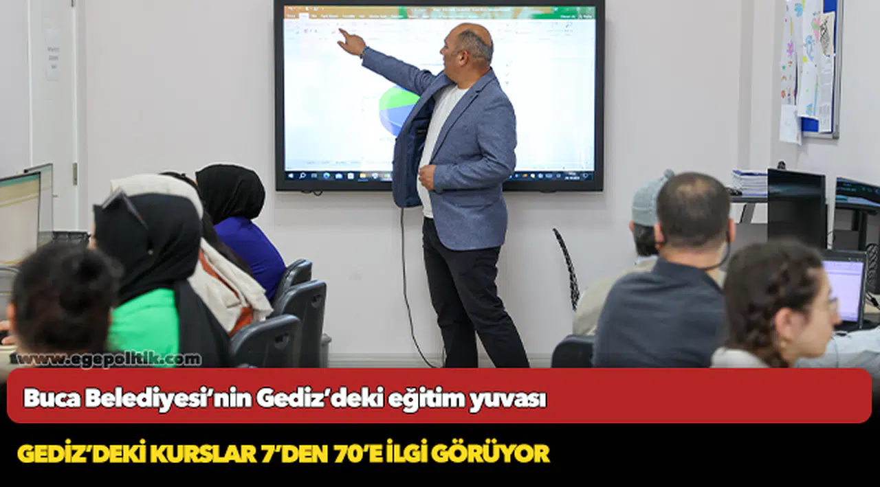 Buca Belediyesi’nin Gediz’deki eğitim yuvası