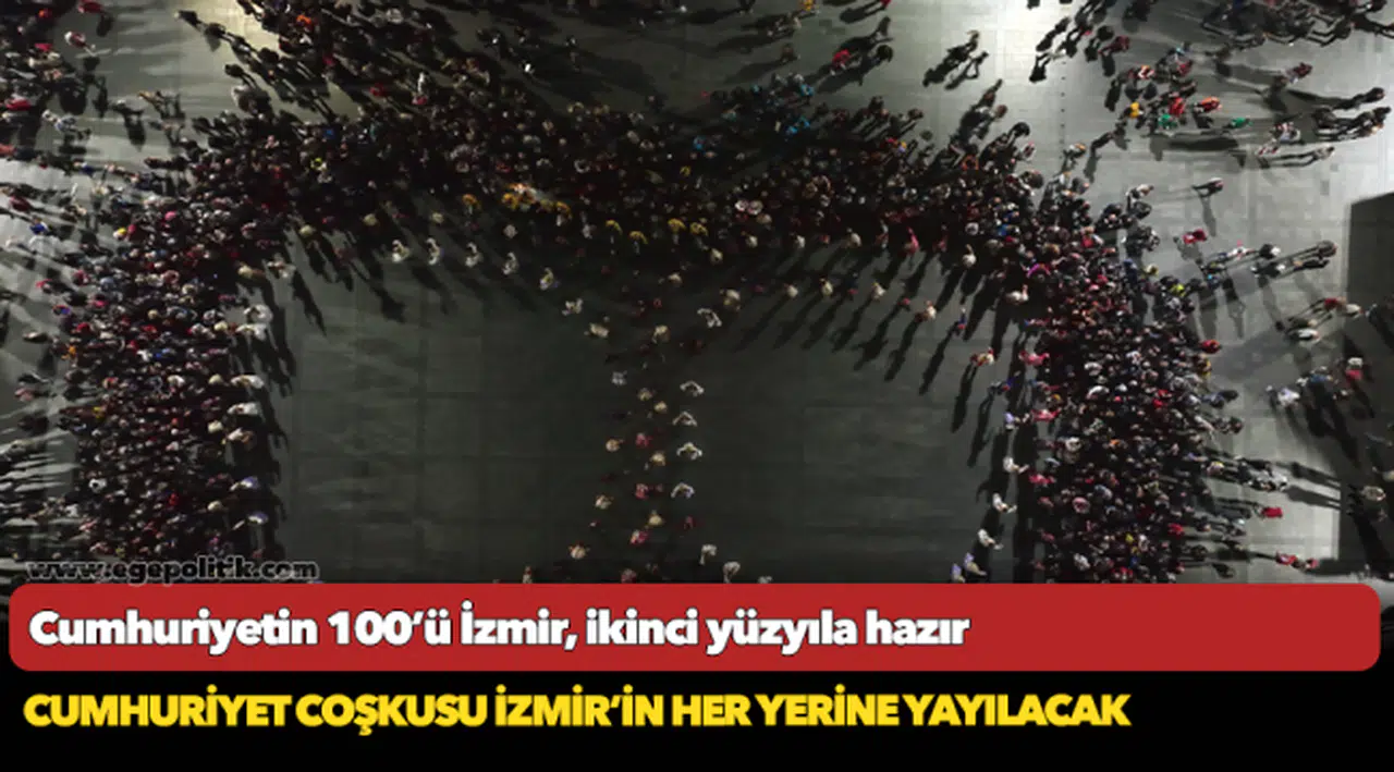 Cumhuriyet coşkusu İzmir’in her yerine yayılacak