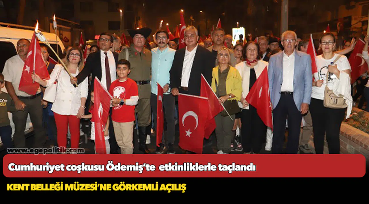 Cumhuriyet coşkusu Ödemiş’te binlerce kişinin katılımıyla gerçekleşen etkinliklerle taçlandı
