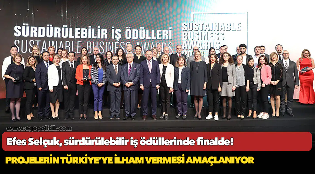 Efes Selçuk, sürdürülebilir iş ödüllerinde finalde!