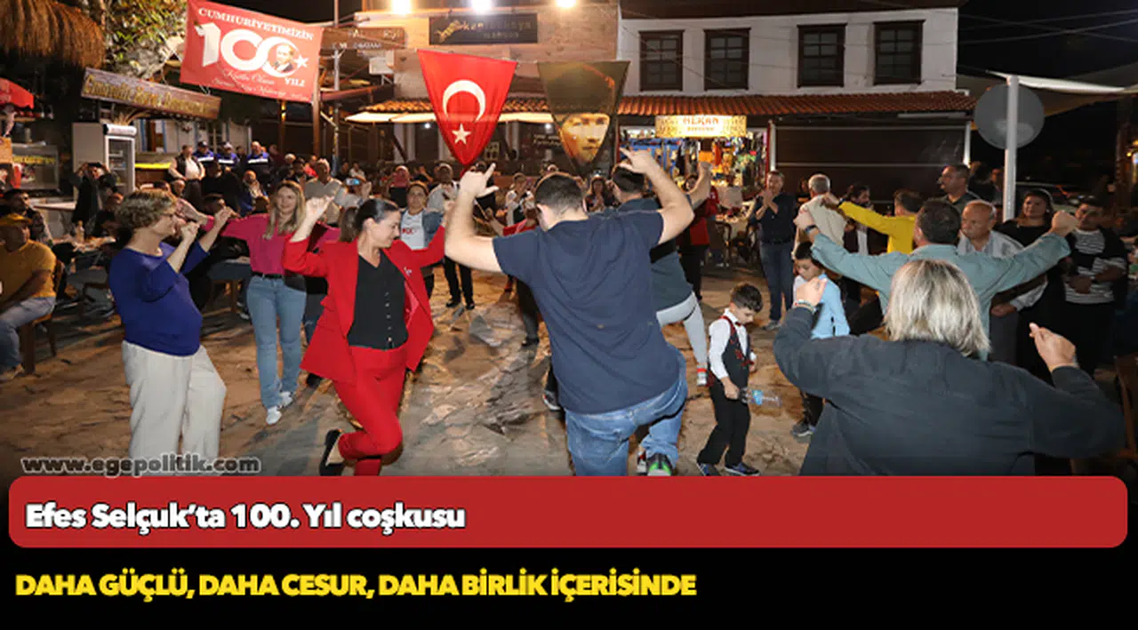 Efes Selçuk’ta 100. Yıl coşkusu