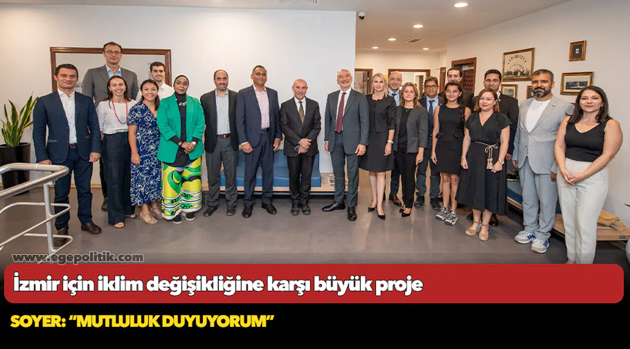 İzmir için iklim değişikliğine karşı büyük proje