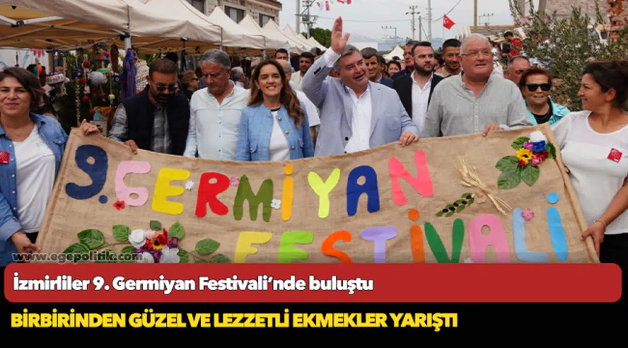 İzmirliler 9. Germiyan Festivali’nde buluştu