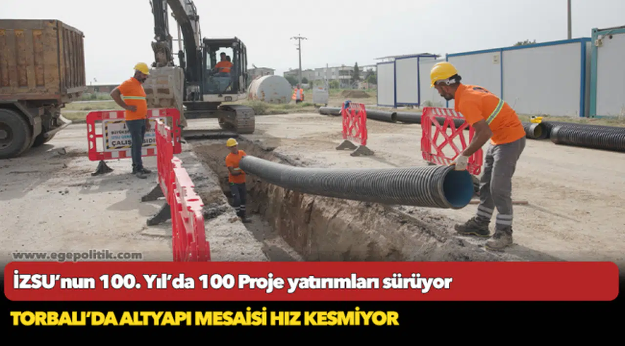 İZSU’nun 100. Yıl’da 100 Proje yatırımları sürüyor