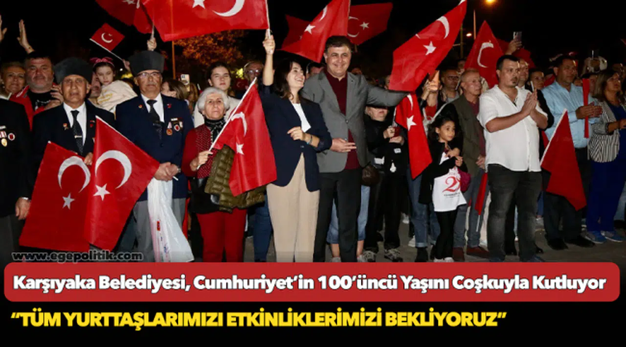 Karşıyaka Belediyesi, Cumhuriyet’in 100’üncü Yaşını Coşkuyla Kutluyor