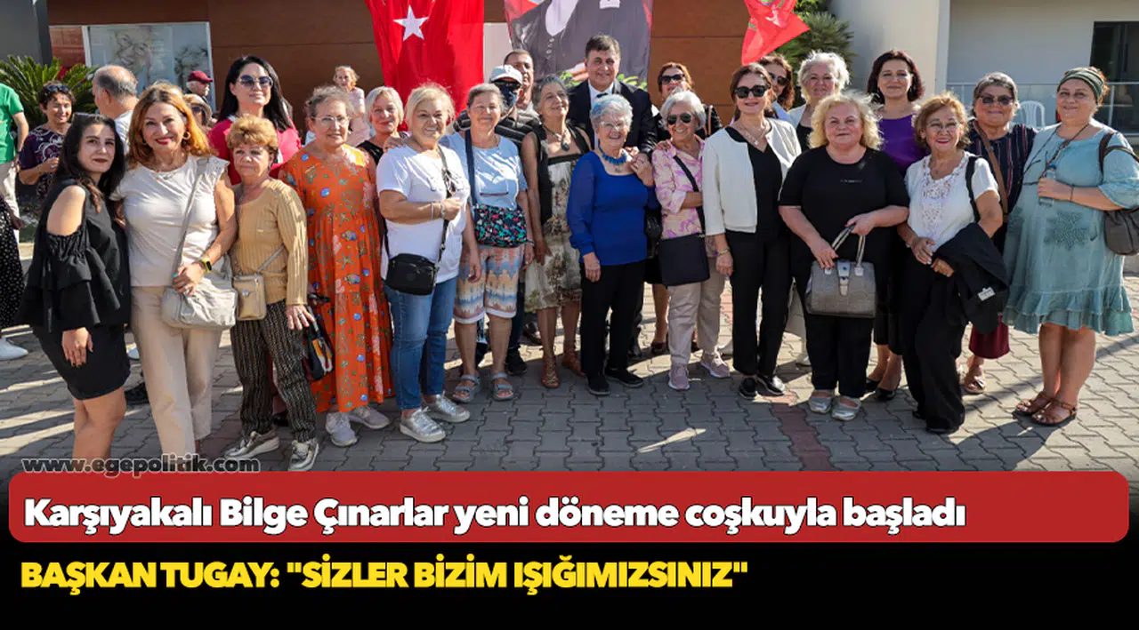 Karşıyakalı Bilge Çınarlar yeni döneme coşkuyla başladı