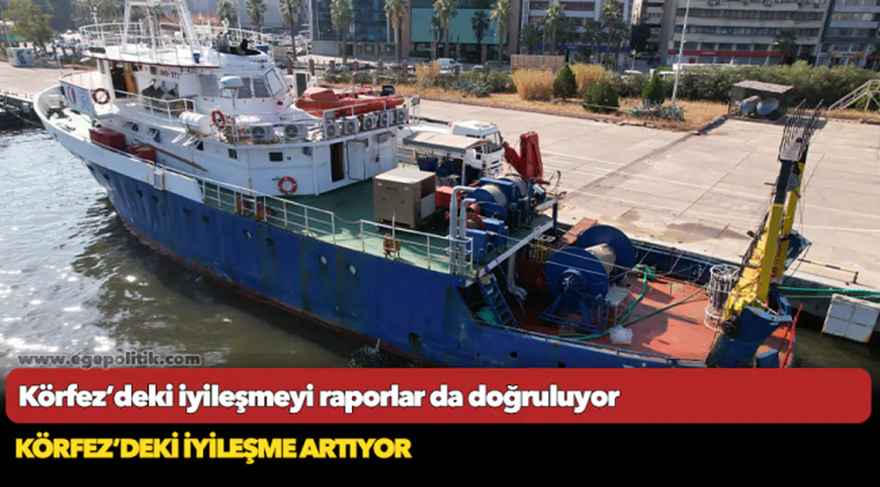 Körfez’deki iyileşmeyi raporlar da doğruluyor