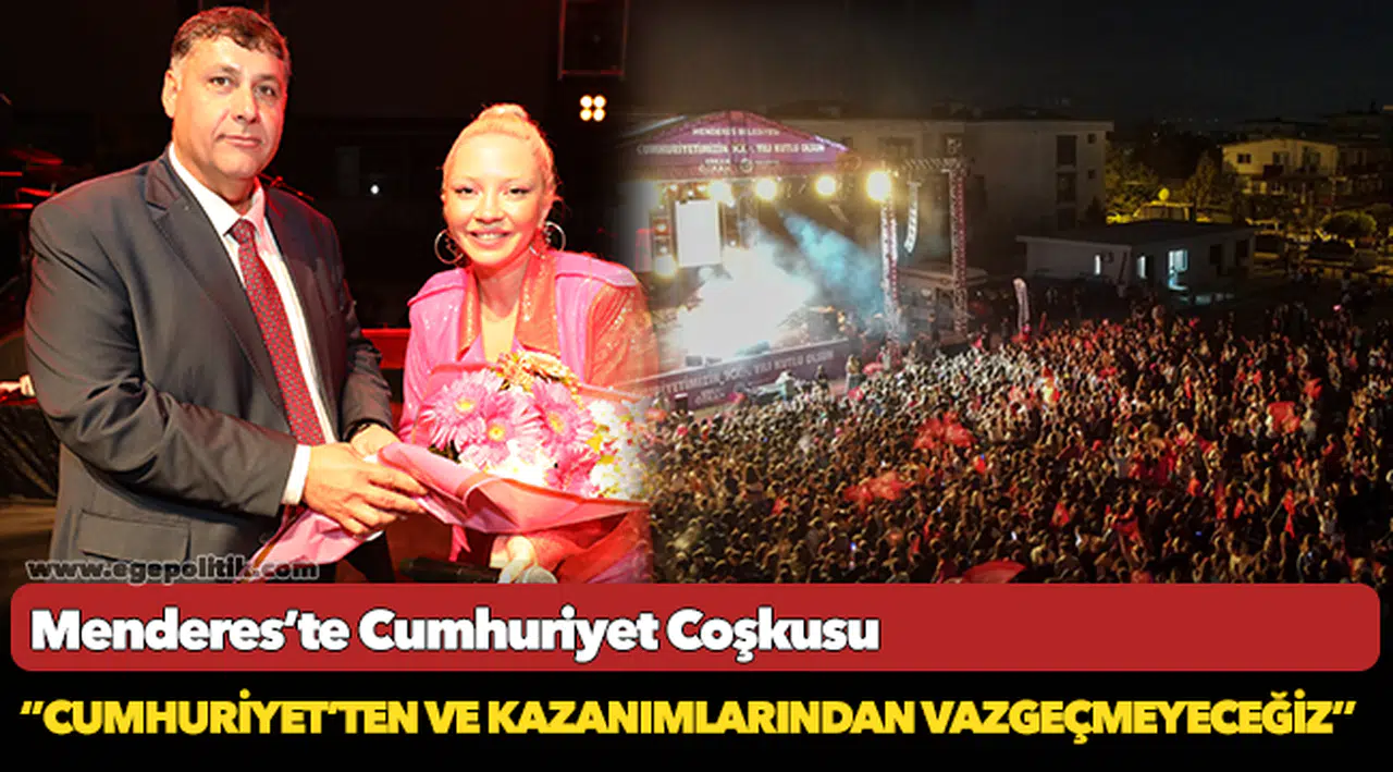 Menderes’te Cumhuriyet Coşkusu