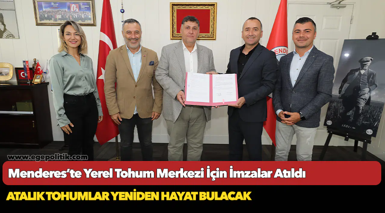 Menderes’te Yerel Tohum Merkezi İçin İmzalar Atıldı