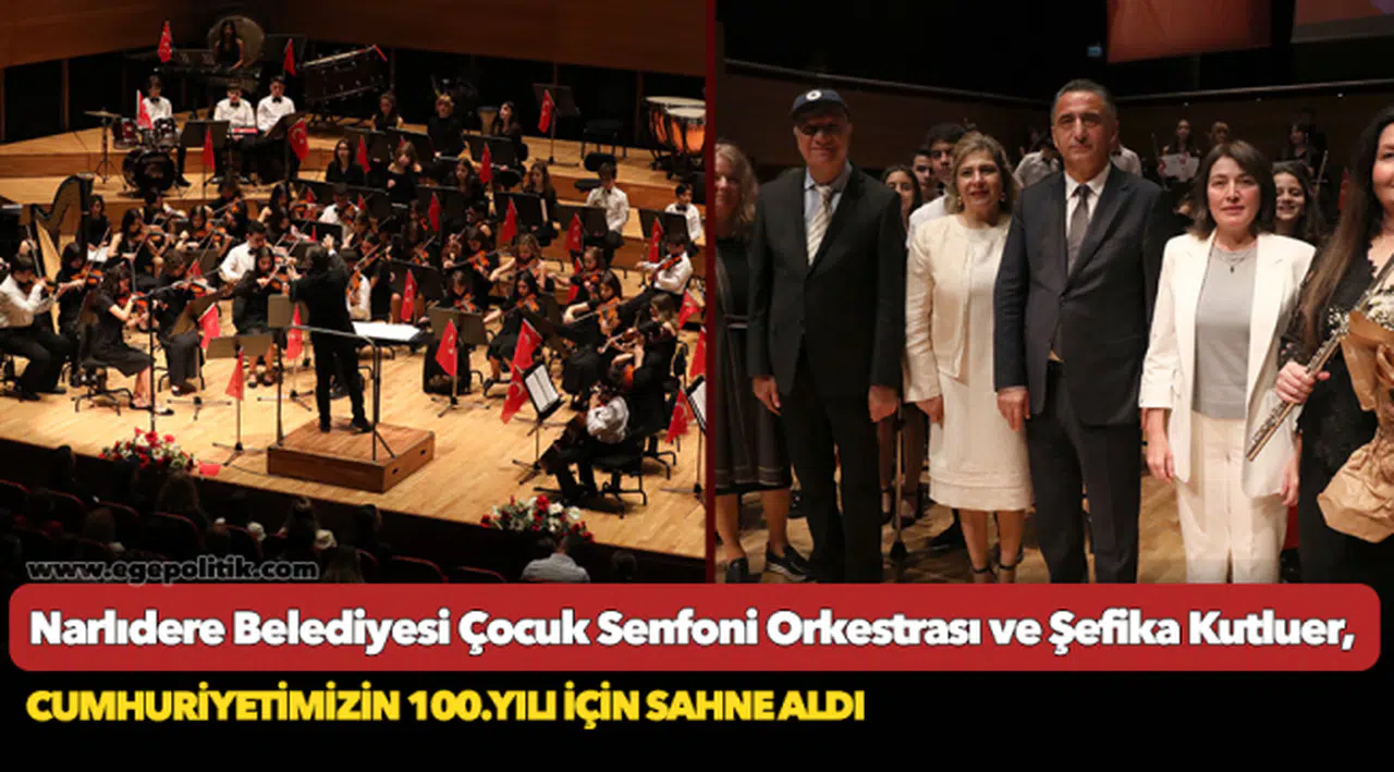 Narlıdere Belediyesi Çocuk Senfoni Orkestrası Ve Şefika Kutluer, Cumhuriyetimizin 100.Yılı İçin Sahne Aldı
