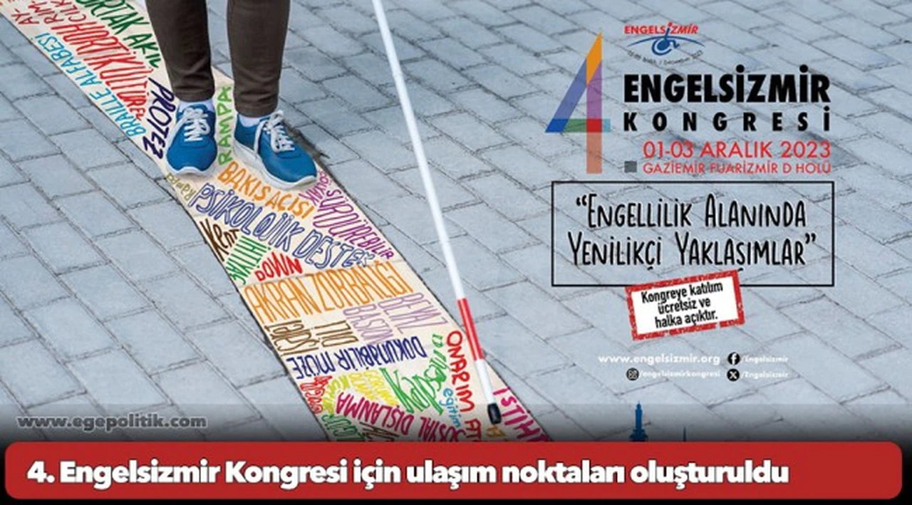4. Engelsizmir Kongresi için ulaşım noktaları oluşturuldu